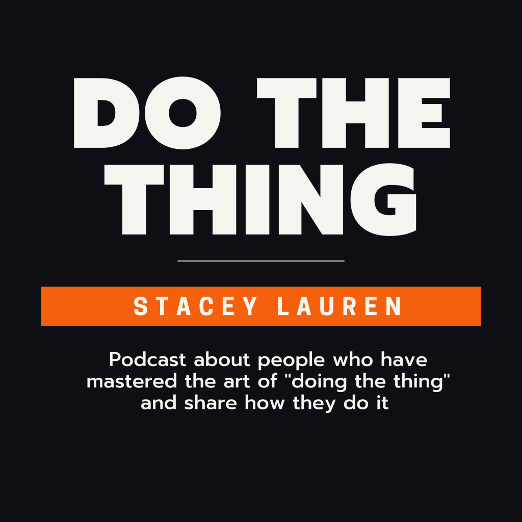 do the thing podcast
